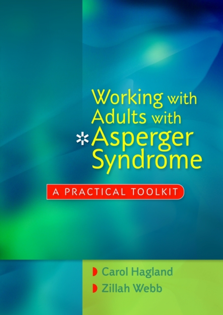 Working with Adults with Asperger Syndrome : A Practical Toolkit, PDF eBook