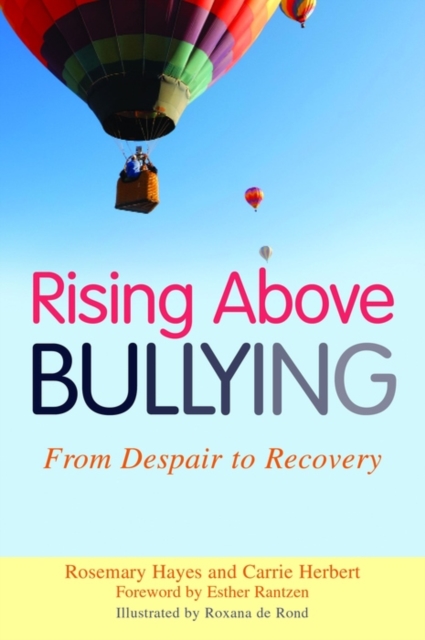 Rising Above Bullying : From Despair to Recovery, EPUB eBook