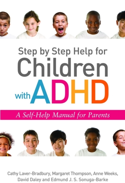 Step by Step Help for Children with ADHD : A Self-Help Manual for Parents, EPUB eBook