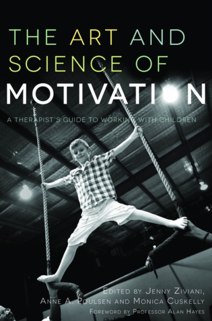 The Art and Science of Motivation : A Therapist's Guide to Working with Children, EPUB eBook