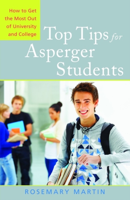 Top Tips for Asperger Students : How to Get the Most Out of University and College, EPUB eBook