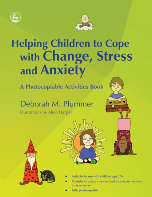 Helping Children to Cope with Change, Stress and Anxiety : A Photocopiable Activities Book, PDF eBook
