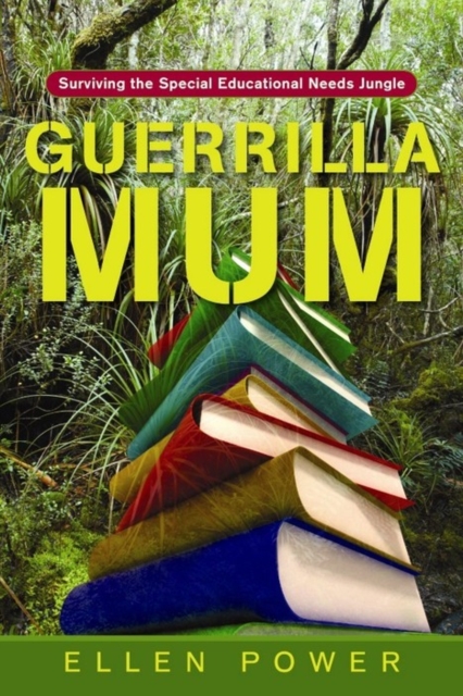 Guerrilla Mum : Surviving the Special Educational Needs Jungle, EPUB eBook