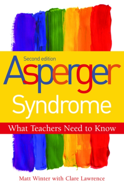 Asperger Syndrome - What Teachers Need to Know : Second Edition, EPUB eBook