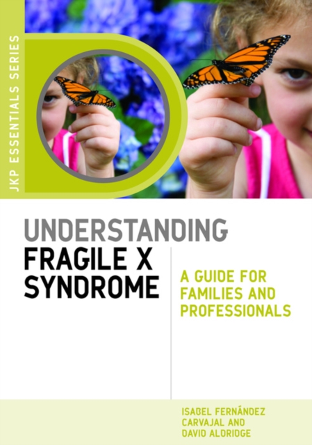 Understanding Fragile X Syndrome : A Guide for Families and Professionals, EPUB eBook