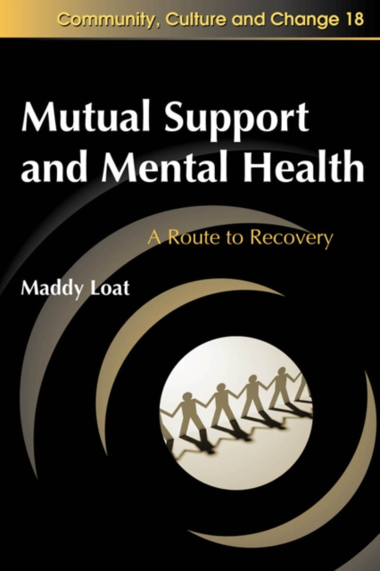 Mutual Support and Mental Health : A Route to Recovery, EPUB eBook