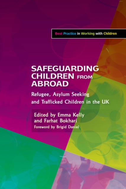 Safeguarding Children from Abroad : Refugee, Asylum Seeking and Trafficked Children in the UK, EPUB eBook