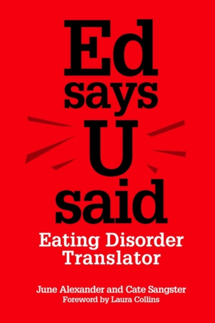 Ed says U said : Eating Disorder Translator, EPUB eBook