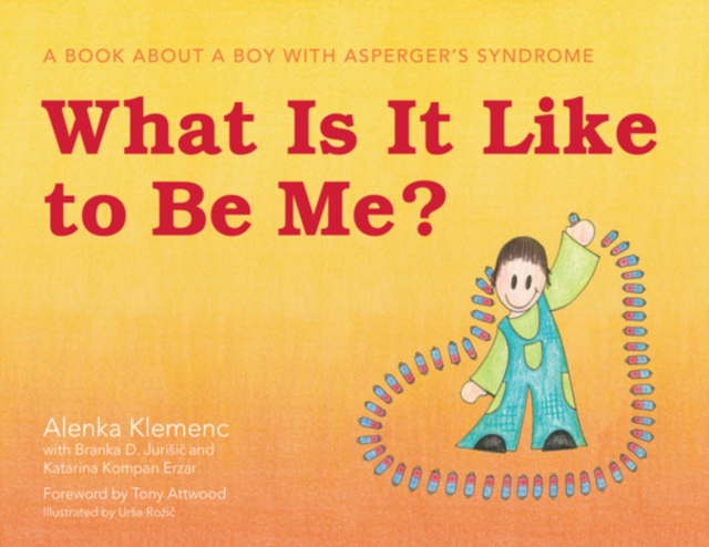 What Is It Like to Be Me? : A Book About a Boy with Asperger's Syndrome, EPUB eBook