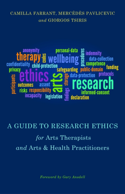 A Guide to Research Ethics for Arts Therapists and Arts & Health Practitioners, EPUB eBook