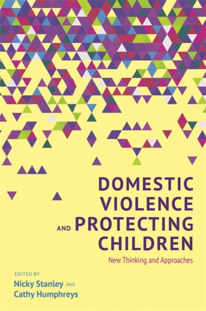 Domestic Violence and Protecting Children : New Thinking and Approaches, EPUB eBook