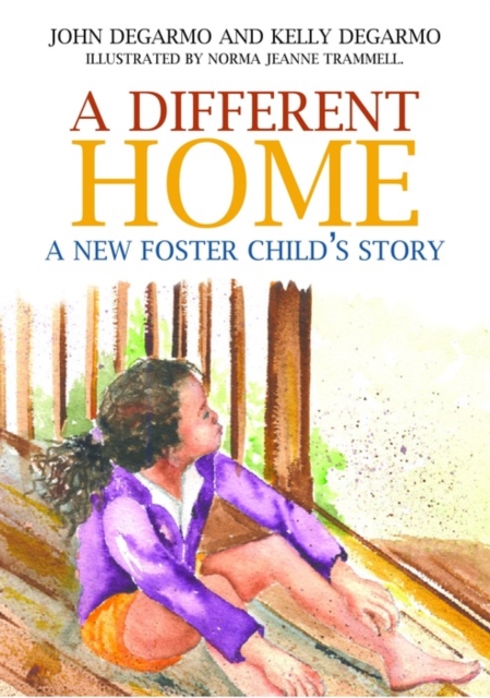 A Different Home : A New Foster Child's Story, EPUB eBook