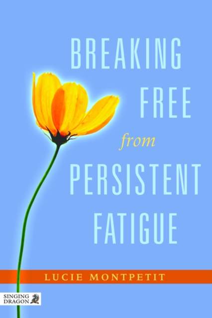 Breaking Free from Persistent Fatigue, EPUB eBook