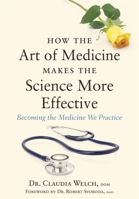 The Four Qualities of Effective Physicians : Practical Ayurvedic Wisdom for Modern Physicians, EPUB eBook