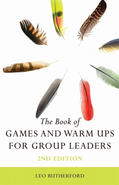The Book of Games and Warm Ups for Group Leaders 2nd Edition, EPUB eBook
