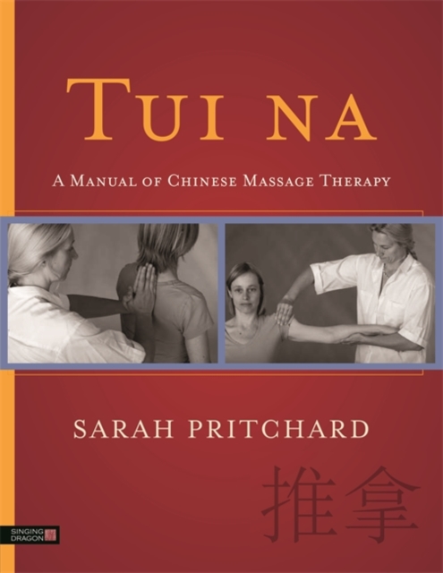 Tui na : A Manual of Chinese Massage Therapy, EPUB eBook