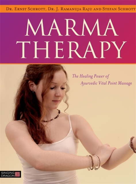 Marma Therapy : The Healing Power of Ayurvedic Vital Point Massage, EPUB eBook