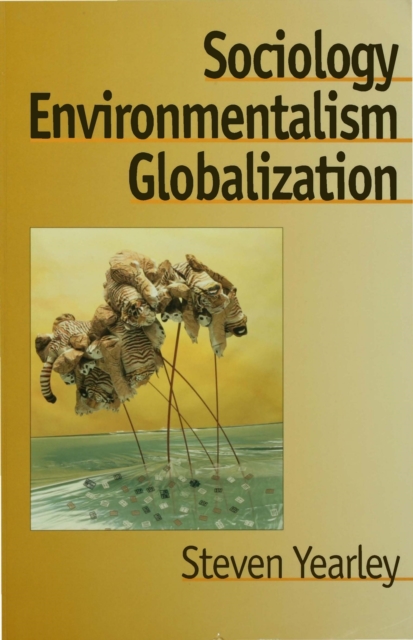 Sociology, Environmentalism, Globalization : Reinventing the Globe, PDF eBook