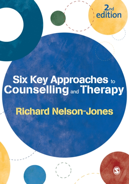 Six Key Approaches to Counselling and Therapy, Paperback / softback Book