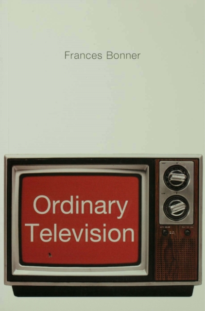 Ordinary Television : Analyzing Popular TV, PDF eBook