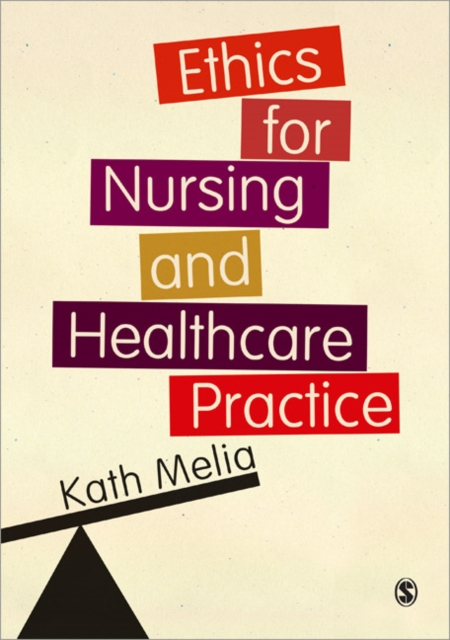 Ethics for Nursing and Healthcare Practice, Paperback / softback Book