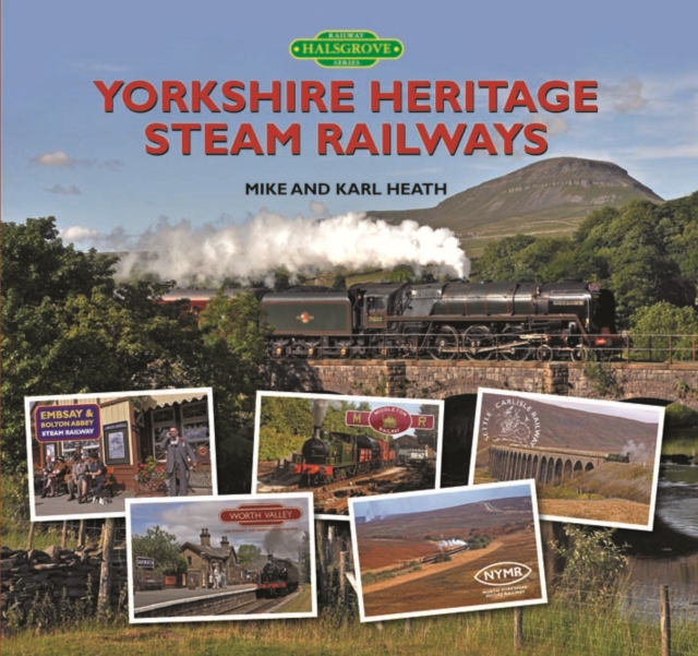 Yorkshire Heritage Steam Railways, Hardback Book