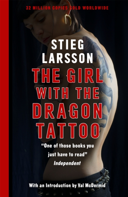 The Girl with the Dragon Tattoo : The genre-defining thriller that introduced the world to Lisbeth Salander, Paperback / softback Book
