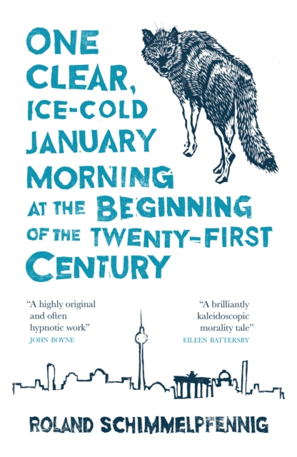 One Clear, Ice-cold January Morning at the Beginning of the 21st Century, Paperback / softback Book