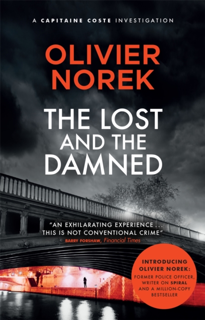 The Lost and the Damned : A gritty, gripping crime novel set in France's most dangerous suburb, Paperback / softback Book