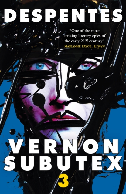 Vernon Subutex Three : The final book in the rock and roll cult trilogy, Paperback / softback Book