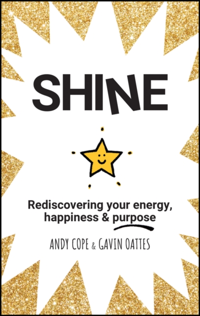 Shine : Rediscovering Your Energy, Happiness and Purpose, EPUB eBook