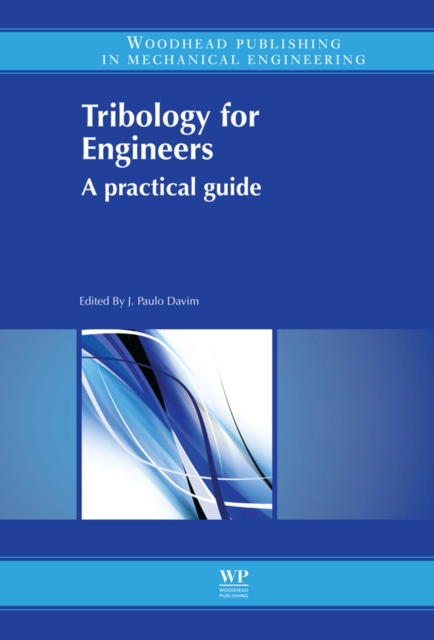 Tribology for Engineers : A Practical Guide, EPUB eBook