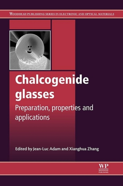 Chalcogenide Glasses : Preparation, Properties and Applications, EPUB eBook