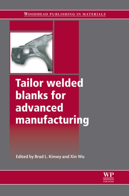 Tailor Welded Blanks for Advanced Manufacturing, EPUB eBook