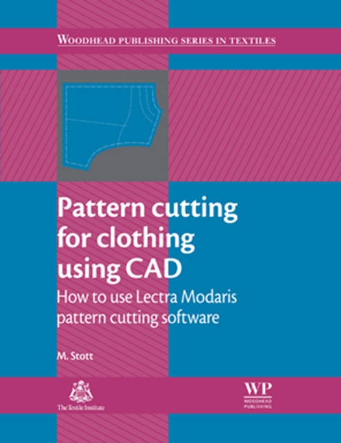 Pattern Cutting For Clothing Using Cad : How To Use Lectra Modaris Pattern Cutting Software, EPUB eBook