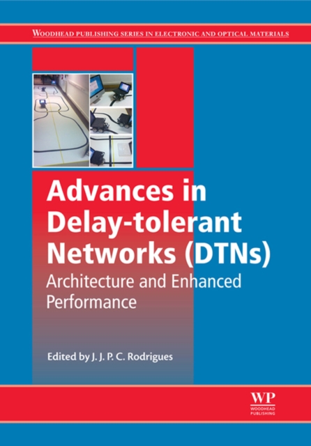 Advances in Delay-tolerant Networks (DTNs) : Architecture and Enhanced Performance, EPUB eBook