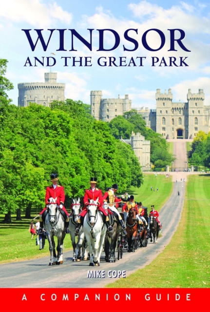 Windsor and the Great Park, Hardback Book