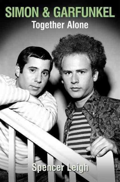 Simon and Garfunkel: Together Alone, Paperback / softback Book