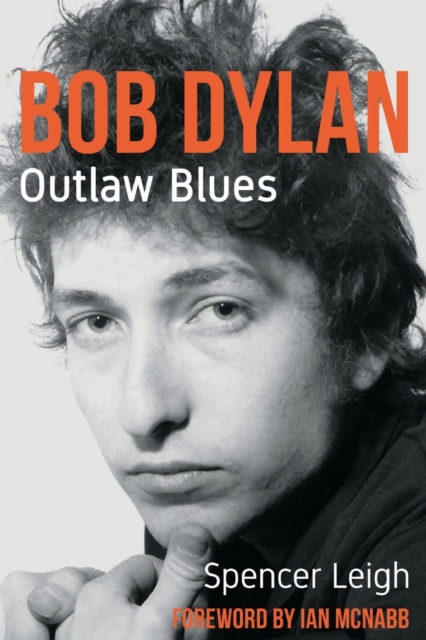 Bob Dylan : Outlaw Blues, Paperback / softback Book