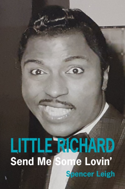 Little Richard : Send Me Some Lovin', Paperback / softback Book