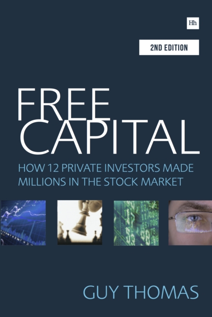 Free Capital : How 12 private investors made millions in the stock market, EPUB eBook
