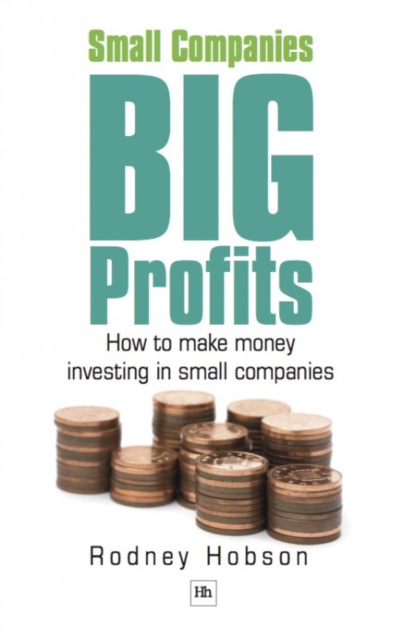 Small Companies, Big Profits : How to make money investing in small companies, EPUB eBook