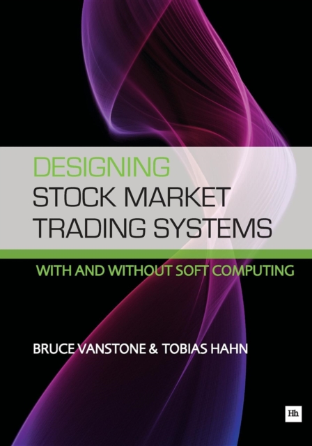 Designing Stock Market Trading Systems : With and without soft computing, EPUB eBook