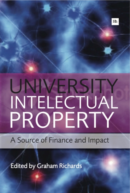 University Intellectual Property : A Source of Finance and Impact, Paperback / softback Book