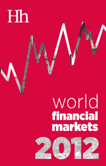 World Financial Markets in 2012 : The trading, the players and the stories behind a year in the stock market, EPUB eBook