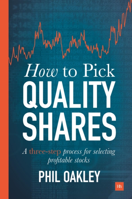 How To Pick Quality Shares : A three-step process for selecting profitable stocks, EPUB eBook