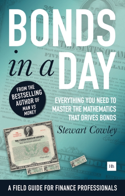 Bonds in a Day : Everything you need to master the mathematics that drives bonds, EPUB eBook