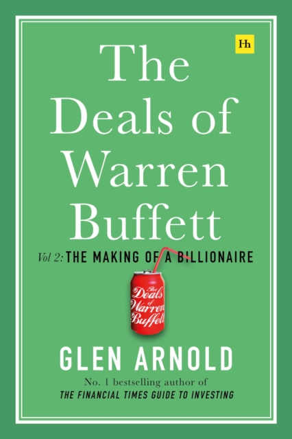 The Deals of Warren Buffett : Volume 2: The Making of a Billionaire, Hardback Book