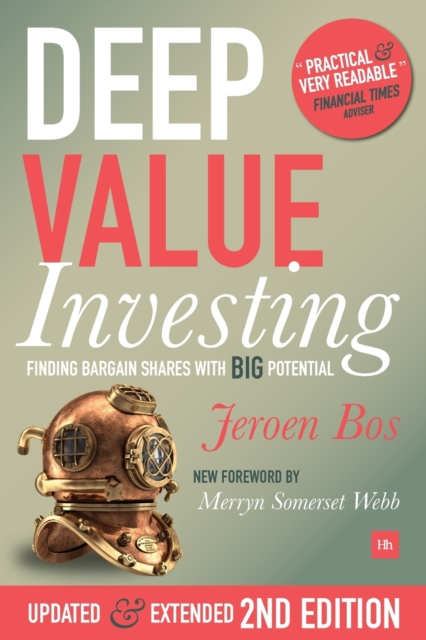Deep Value Investing : Finding bargain shares with BIG potential, Paperback / softback Book