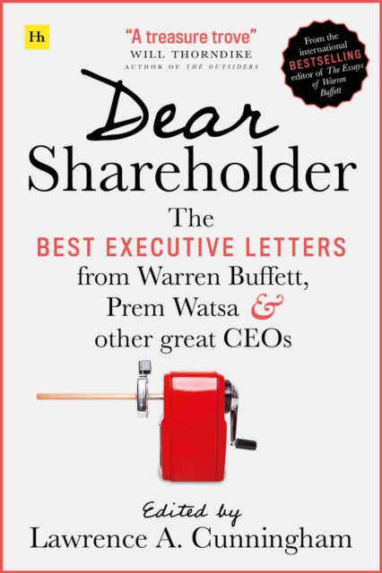 Dear Shareholder : The best executive letters from Warren Buffett, Prem Watsa and other great CEOs, Paperback / softback Book